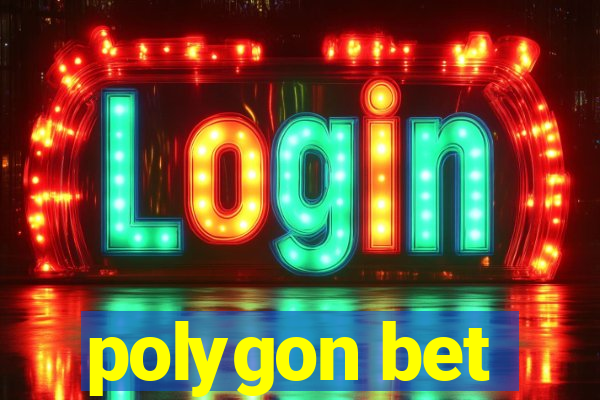 polygon bet